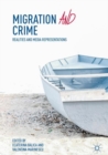 Image for Migration and crime: realities and media representations