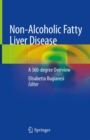 Image for Non-Alcoholic Fatty Liver Disease : A 360-degree Overview