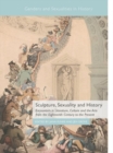 Image for Sculpture, sexuality and history: encounters in literature, culture and the arts from the eighteenth century to the present