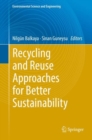 Image for Recycling and Reuse Approaches for Better Sustainability