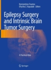 Image for Epilepsy Surgery and Intrinsic Brain Tumor Surgery