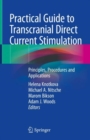 Image for Practical Guide to Transcranial Direct Current Stimulation: Principles, Procedures and Applications