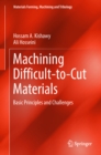 Image for Machining Difficult-to-cut Materials: Basic Principles and Challenges