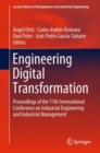 Image for Engineering Digital Transformation: Proceedings of the 11th International Conference on Industrial Engineering and Industrial Management