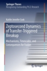 Image for Zeptosecond dynamics of transfer-triggered breakup: mechanisms, timescales, and consequences for fusion
