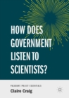 Image for How Does Government Listen to Scientists?