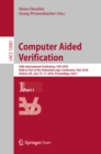 Image for Computer aided verification.: 30th International Conference, CAV 2018, held as part of the Federated Logic Conference, FloC 2018, Oxford, UK, July 14-17, 2018, Proceedings : 10981