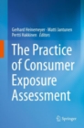 Image for The Practice of Consumer Exposure Assessment