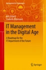Image for IT Management in the Digital Age: A Roadmap for the IT Department of the Future