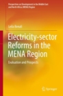 Image for Electricity-sector Reforms in the MENA Region : Evaluation and Prospects