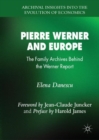 Image for Pierre Werner and Europe  : the family archives behind the Werner report