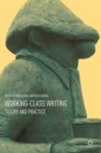 Image for Working-class writing  : theory and practice