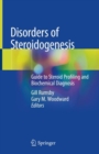 Image for Disorders of Steroidogenesis: Guide to Steroid Profiling and Biochemical Diagnosis