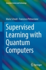 Image for Supervised learning with quantum computers