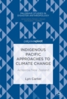 Image for Indigenous pacific approaches to climate change: Aotearoa/New Zealand