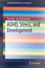 Image for ADHD, Stress, and Development