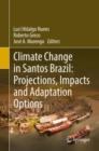Image for Climate Change in Santos Brazil: Projections, Impacts and Adaptation Options