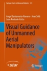Image for Visual guidance of unmanned aerial manipulators