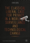 Image for The classical liberal case for privacy in a world of surveillance and technological change