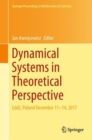 Image for Dynamical systems in theoretical perspective: Lodz, Poland December 11-14, 2017