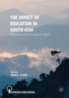 Image for The Impact of Education in South Asia: Perspectives from Sri Lanka to Nepal