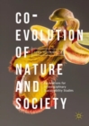 Image for Co-evolution of nature and society  : foundations for interdisciplinary sustainability studies