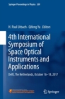Image for 4th International Symposium of Space Optical Instruments and Applications: Delft, The Netherlands, October 16 -18, 2017 : volume 209