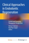 Image for Clinical Approaches in Endodontic Regeneration