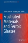 Image for Frustrated materials and ferroic glasses