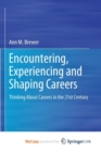 Image for Encountering, Experiencing and Shaping Careers
