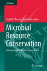 Image for Microbial resource conservation: conventional to modern approaches : volume 54