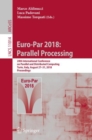 Image for Euro-par 2018: Parallel Processing : 24th International Conference On Parallel and Distributed Computing, Turin, Italy, August 27 - 31, 2018, Proceedings