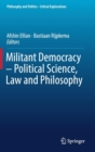 Image for Militant Democracy – Political Science, Law and Philosophy