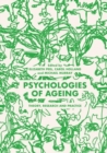 Image for Psychologies of ageing  : theory, research and practice