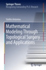 Image for Mathematical Modeling Through Topological Surgery and Applications