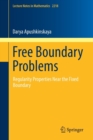 Image for Free Boundary Problems : Regularity Properties Near the Fixed Boundary
