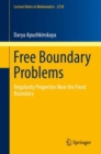 Image for Free boundary problems: regularity properties near the fixed boundary
