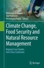 Image for Climate Change, Food Security and Natural Resource Management : Regional Case Studies from Three Continents