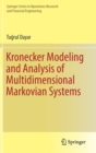 Image for Kronecker Modeling and Analysis of Multidimensional Markovian Systems