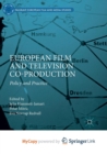 Image for European Film and Television Co-production : Policy and Practice