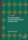 Image for The United States and the Taliban before and after 9/11