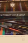 Image for Human Security Norms in East Asia