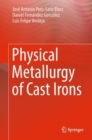 Image for Physical metallurgy of cast irons