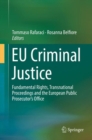 Image for EU criminal justice: fundamental rights, transnational proceedings and the European Public Prosecutor&#39;s Office
