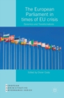 Image for The European Parliament in times of EU crisis  : dynamics and transformations