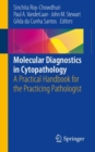 Image for Molecular Diagnostics in Cytopathology : A Practical Handbook for the Practicing Pathologist