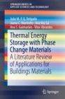 Image for Thermal Energy Storage with Phase Change Materials : A Literature Review of Applications for Buildings Materials