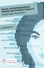 Image for Digital entrepreneurship, gender and intersectionality  : an East Asian perspective