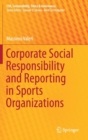 Image for Corporate Social Responsibility and Reporting in Sports Organizations