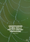 Image for Understanding Global Skills for 21st Century Professions
